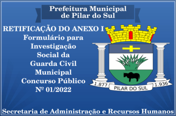 RETIFICAÇÃO DO ANEXO I - Formulário para Investigação Social da Guarda Civil Municipal