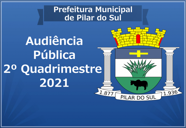 AUDIÊNCIA PÚBLICA - 2º QUADRIMESTRE/2021