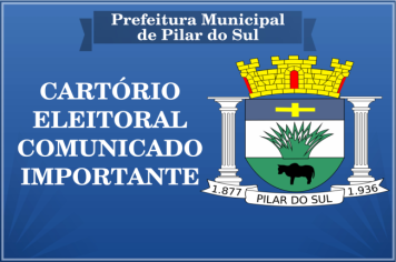 CARTÓRIO ELEITORAL COMUNICADO IMPORTANTE