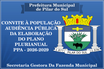 CONVITE À POPULAÇÃO AUDIÊNCIA PÚBLICA DA ELABORAÇÃO DO PLANO PLURIANUAL PPA - 2026-2029