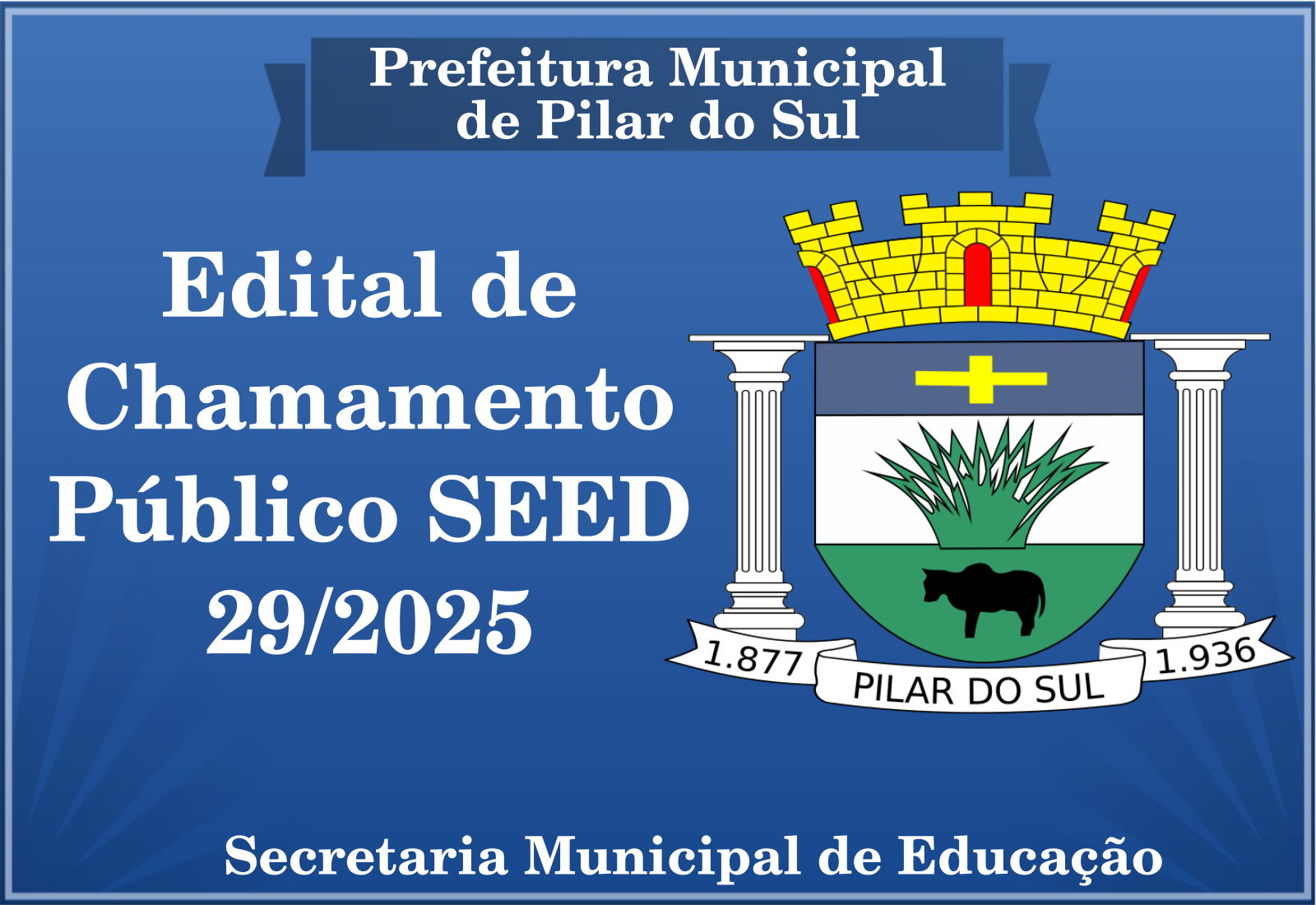 EDITAL DE CHAMAMENTO PÚBLICO Nº 29/2025 CONTRATAÇÃO TEMPORÁRIA DE PROFESSOR DA EDUCAÇÃO BÁSICA II – EDUCAÇÃO FÍSICA