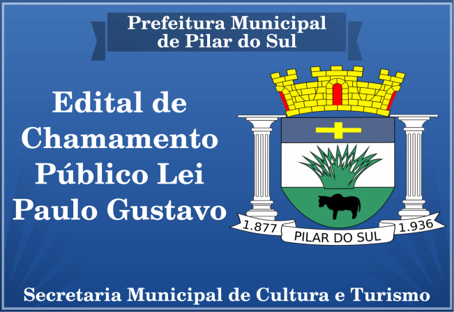 EDITAL DE CHAMAMENTO PÚBLICO “LEI PAULO GUSTAVO”