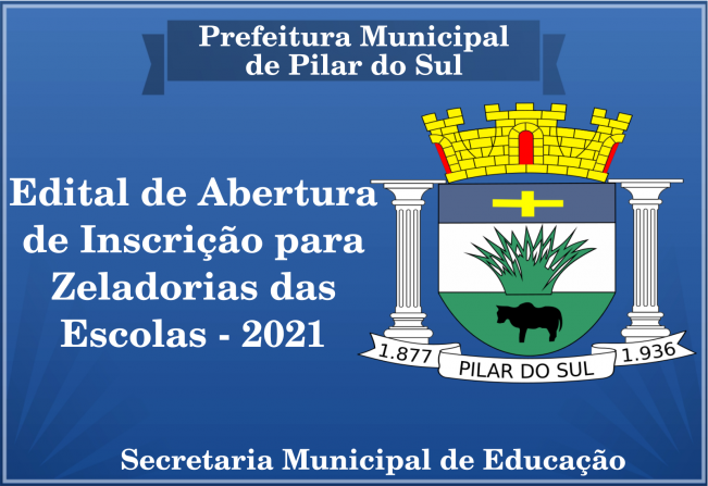 Edital de Abertura de Inscrição para Zeladorias das Escolas