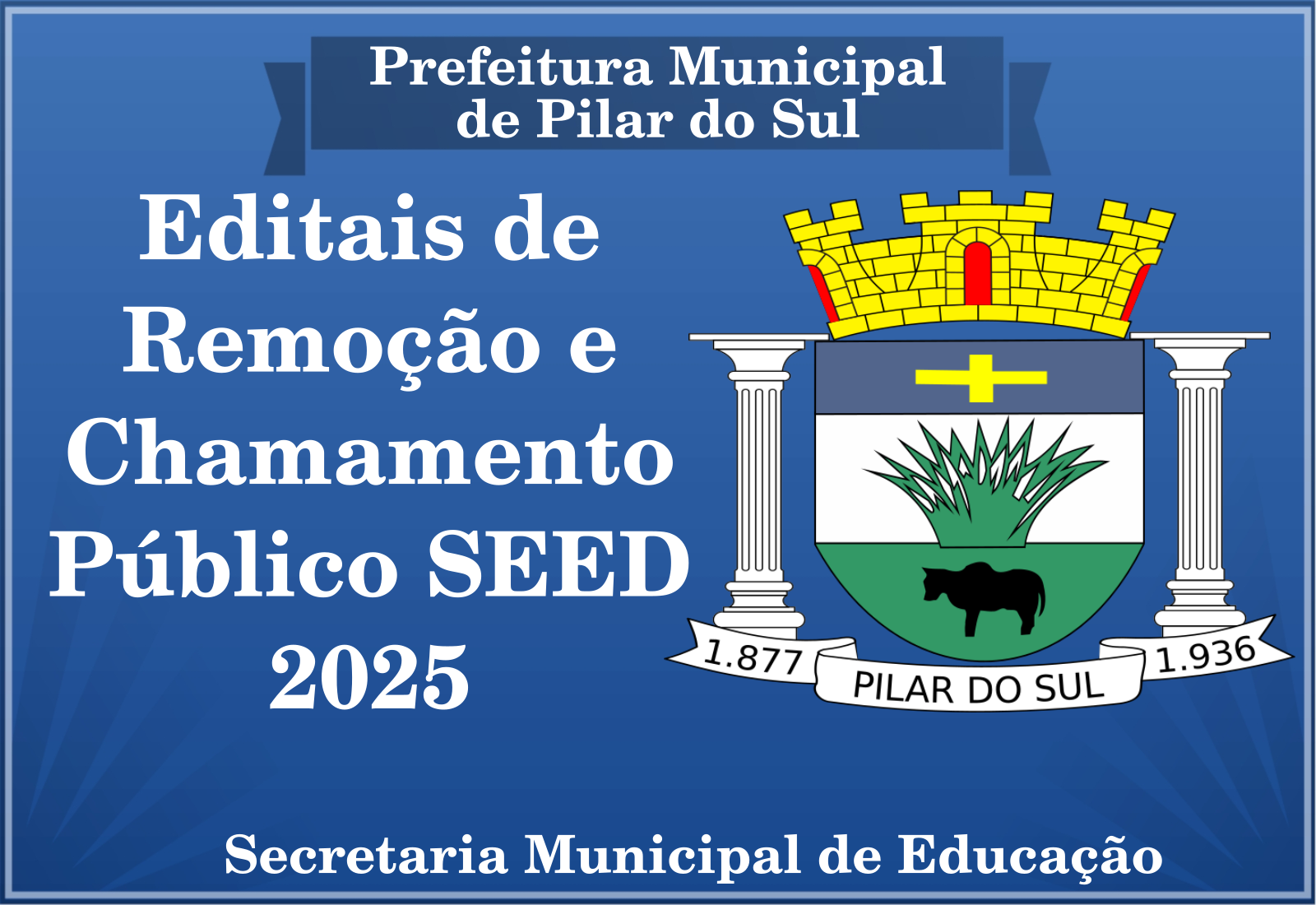 Editais de Chamamento Público 04/2025, 05/2025 Remoção e 06/2025