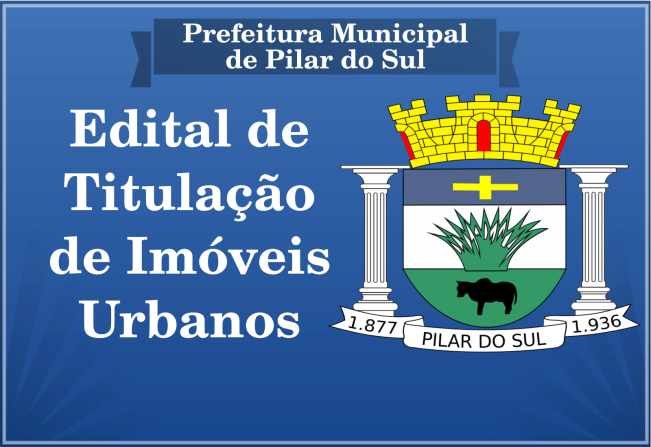 EDITAIS DE TITULAÇÃO DE IMÓVEIS URBANOS